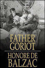 고리오 영감 (Father Goriot) 영어로 읽는 세계 명작 시리즈 120